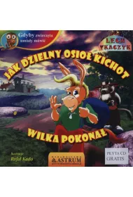 Jak dzielny osio� Kichot wilka pokona� +CD