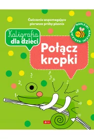 Po��cz kropki. Kaligrafia dla dzieci