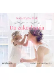 Audiobook Do zakochania mp3