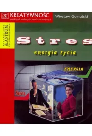 Stres- energia �ycia