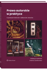 Prawo autorskie w praktyce. O prawach tw�rc�w i odbiorc�w utwor�w