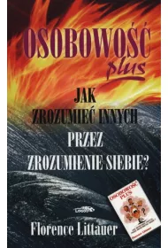 Osobowo plus - Jak zrozumie innych przez ... Br