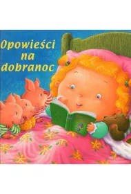 Opowie�ci na dobranoc. Trzy ma�e �winki, Opowie�ci z Bremy, Ja� i magiczna Fasola