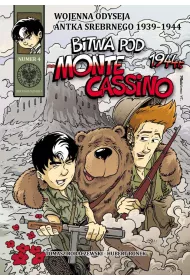 Wojenna odyseja Antka Srebrnego 1939-1944 Bitwa pod Monte Cassino 1944 r. Wojenna Odyseja Antka Srebrnego 1939–1945. Tom 4