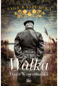 eBook Walka. Saga kaszubska. Tom 4 mobi epub