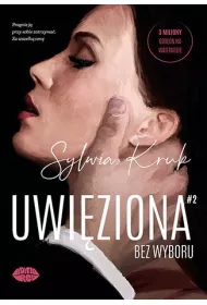Uwi�ziona. Bez wyboru
