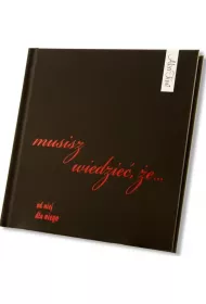 Musisz wiedzie�, �e.. od niej dla niego (OT)