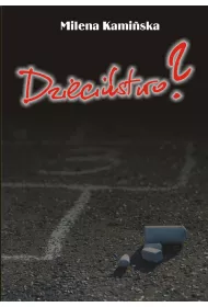 Dzieci�stwo? Czyli by�am molestowana seksualnie