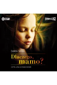 Audiobook Dlaczego, mamo? CD