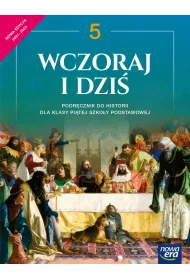 Wczoraj i dzi� 5. Podr�cznik do historii dla klasy pi�tej szko�y podstawowej