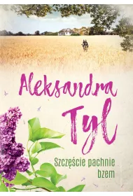 Szcz�cie pachnie bzem