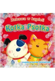Kotka Psotka. Zabawa w k�pieli