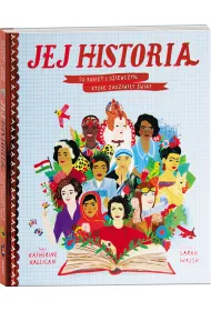 Jej Historia. 50 kobiet i dziewczyn, kt�re zadziwi�y �wiat