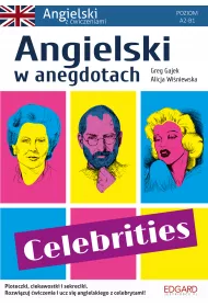 Angielski w anegdotach. Celebrities. Poziom A2-B1