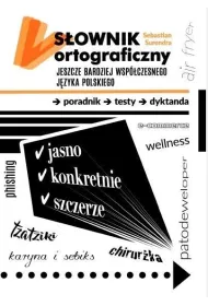 S�ownik ortograficzny jeszcze bardziej wsp�czes..