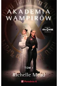 Akademia wampirw. Tom 1. Wydanie serialowe