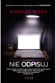 Nie odpisuj. Trylogia Hejterska. Tom 1