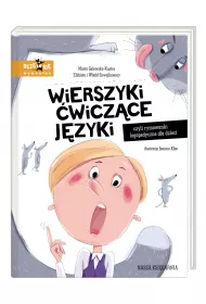 Wierszyki �wicz�ce j�zyki. Czyli rymowanki logopedyczne dla dzieci