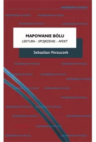 Mapowanie b�lu. Lektura. Spojrzenie. Afekt