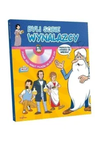 Miniencyklopedia dla dzieci Byli sobie wynalazcy + p�yta CD