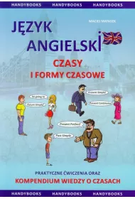 J�zyk angielski. Czasy i formy czasowe