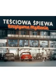 Te�ciowa �piewa Pozytywne my�lenie (CD)