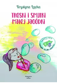 Troski i smutki ma�ej Jag�dki