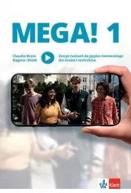 Mega! 1. Zeszyt wicze do jzyka niemieckiego dla licew i technikw
