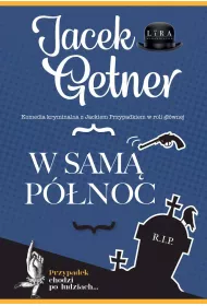 W sam� p�noc. Detektyw Jacek Przypadek. Tom 5
