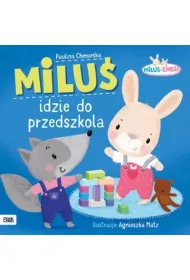 Milu� i Emcia. Milu� idzie do przedszkola