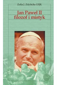 Vademecum filozofii. Jan Pawe� II filozof i mistyk