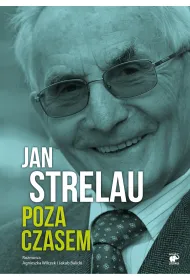 Jan Strelau. Poza czasem
