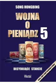 Wojna o pieni�dz 5. Decyduj�ce starcie