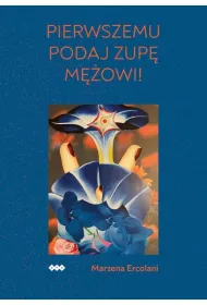 eBook Pierwszemu podaj zup mowi! epub