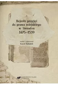 Rejestr przyj�� do prawa miejskiego w Sieradzu