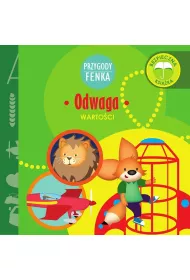 Przygody Fenka. Warto�ci. Odwaga