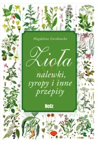 Zioa. Nalewki, syropy i inne przepisy