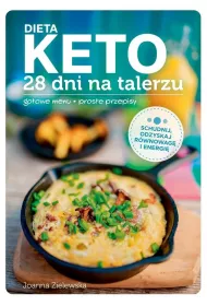 Dieta Keto. 28 dni na talerzu