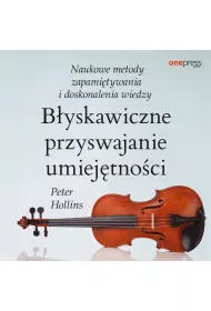 Audiobook Byskawiczne przyswajanie umiejtnoci. Naukowe metody zapamitywania i doskonalenia wiedzy mp3