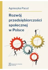 Rozw�j przedsi�biorczo�ci spo�ecznej w Polsce