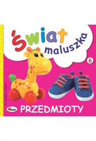 �wiat maluszka Przedmioty