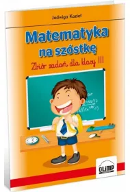 Matematyka na sz�stk�. Zbi�r zada� do klasy III
