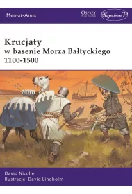 Krucjaty w basenie Morza Ba�tyckiego 1100-1500