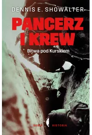 Pancerz i krew. Bitwa pod Kurskiem