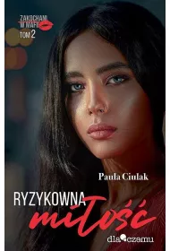 Ryzykowna mi�o��. Zakochani w mafii. Tom 2