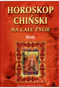 Horoskop chi�ski na ca�e �ycie. Ko�