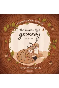 Nie musisz by� grzeczny. Potrzeby