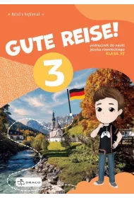 Gute Reise! 3. Podr�cznik do nauki j�zyka niemieckiego. Klasa 6