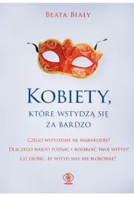 Kobiety, kt�re wstydz� si� za bardzo