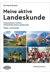 Meine aktive Landeskunde. Testy z �wiczeniami B1/C1